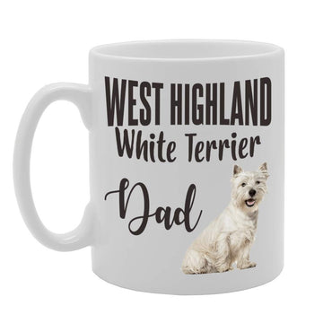 West Highland White Terrier Dad   Printed Tea Coffee Ceramic  Mg4570 - Funny Printed Coffee Mug - Great Gift Idea