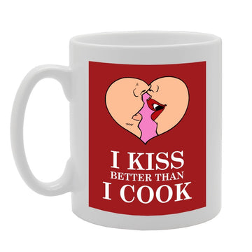 I Kiss Better Than I Cook   Printed Tea Coffee Ceramic  Mg3991 - Funny Printed Coffee Mug - Great Gift Idea