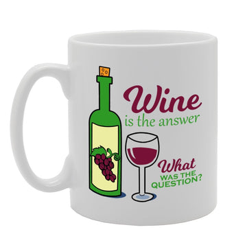 Wine Is The Answer What Was The Question?   Printed Tea Coffee Ceramic  Mg3903 - Funny Printed Coffee Mug - Great Gift Idea