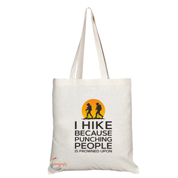 TB1266 I Hike Because Punching People is Frowned Upon Novelty Present Gift Printed Eco-Friendly Stylish Long Handled Tote Shoulder Bag