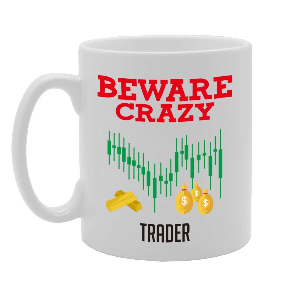 Beware Crazy Trader   Printed Tea Coffee Ceramic  Mg4470 - Funny Printed Coffee Mug - Great Gift Idea