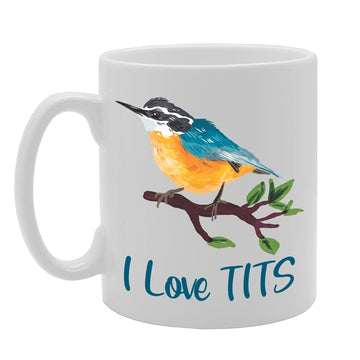 I Love Tits   Printed Tea Coffee Ceramic  Mg5260 - Funny Printed Coffee Mug - Great Gift Idea
