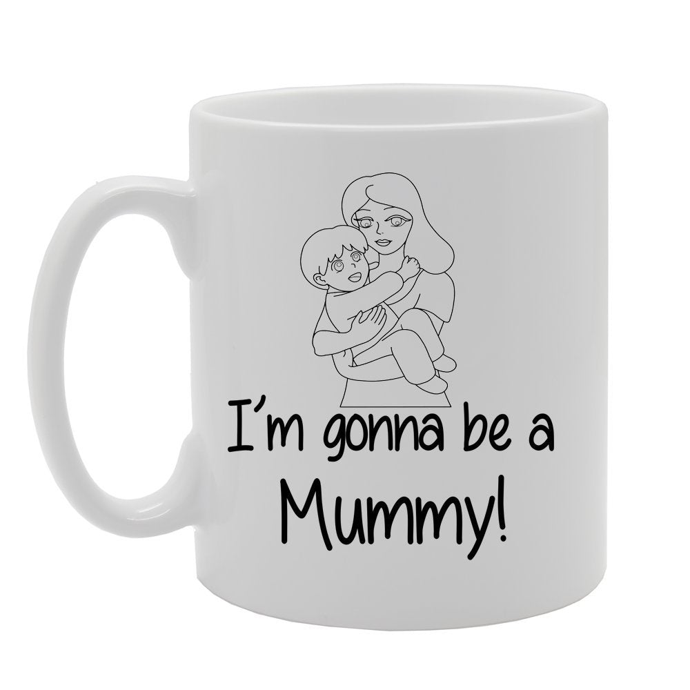 I'M Going To Be A Mummy   Printed Tea Coffee Ceramic  Mg1066 - Funny Printed Coffee Mug - Great Gift Idea