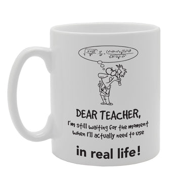 Funny Algebra Dear Teacher I'M Still Waiting For The Moment   Printed Tea Coffee Ceramic  Mg3088 - Funny Printed Coffee Mug - Great Gift Idea