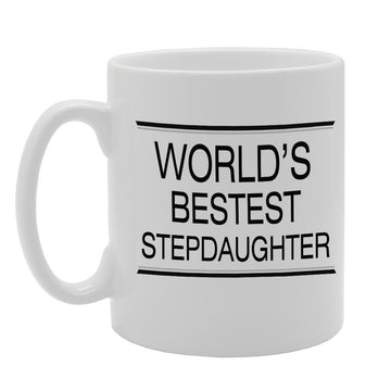 World'S Bestest Stepdaughter   Printed Tea Coffee Ceramic  Mg1399 - Funny Printed Coffee Mug - Great Gift Idea