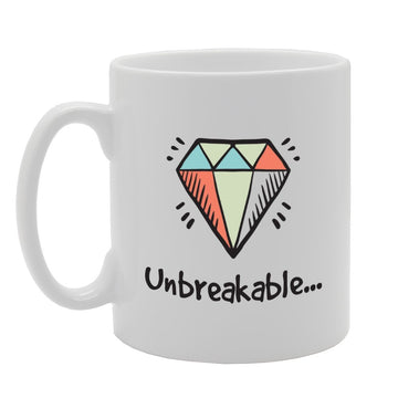Unbreakable Diamond   Printed Tea Coffee Ceramic  Mg3010 - Funny Printed Coffee Mug - Great Gift Idea