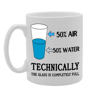 50% Air 50% Water Technically The Glass Is Completely Full   Printed Tea Coffee Ceramic  Mg302 - Funny Printed Coffee Mug - Great Gift Idea