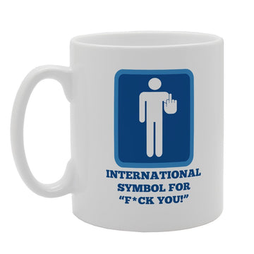 International Symbol For F**K You   Printed Tea Coffee Ceramic  Mg2547 - Funny Printed Coffee Mug - Great Gift Idea