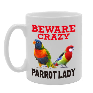 Beware Crazy Parrot Lady   Printed Tea Coffee Ceramic  Mg4441 - Funny Printed Coffee Mug - Great Gift Idea