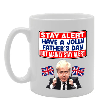 Stay Alert Boris Johnson Fathers Day   Printed Tea Coffee Ceramic  Mg5613 - Funny Printed Coffee Mug - Great Gift Idea