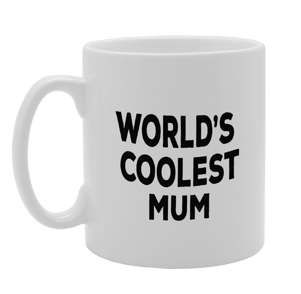 World'S Coolest Mum   Printed Tea Coffee Ceramic  Mg1348 - Funny Printed Coffee Mug - Great Gift Idea