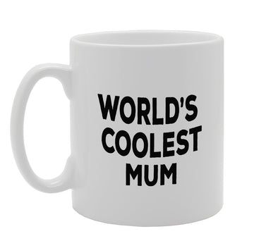 World'S Coolest Mum   Printed Tea Coffee Ceramic  Mg1348 - Funny Printed Coffee Mug - Great Gift Idea