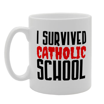 I Survived Catholic School   Printed Tea Coffee Ceramic  Mg2544 - Funny Printed Coffee Mug - Great Gift Idea