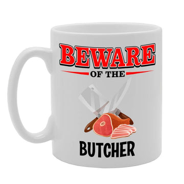 Beware Of The Butcher   Printed Tea Coffee Ceramic  Mg4828 - Funny Printed Coffee Mug - Great Gift Idea