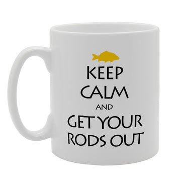 Keep Calm And Get Your Rodsout   Printed Tea Coffee Ceramic  Mg1923 - Funny Printed Coffee Mug - Great Gift Idea