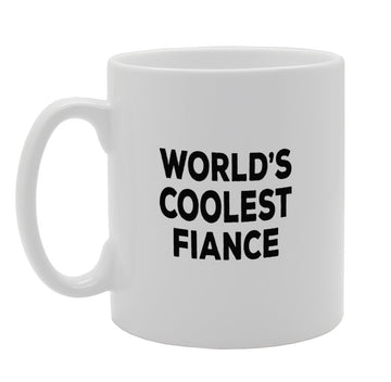 World'S Coolest Fiance   Printed Tea Coffee Ceramic  Mg1371 - Funny Printed Coffee Mug - Great Gift Idea