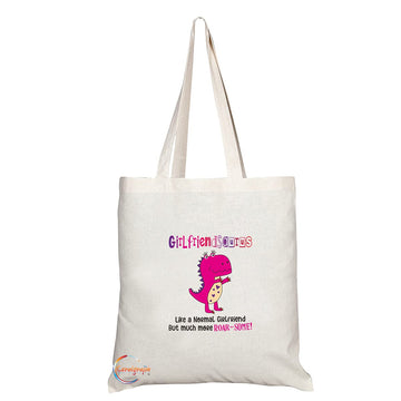 TB1383 Girlfriendsaurus Like a Noraml Girlfriend but much more Roar-Some! Tea Novelty Present Gift Printed Eco-Friendly Stylish Long Handled Tote Shoulder Bag