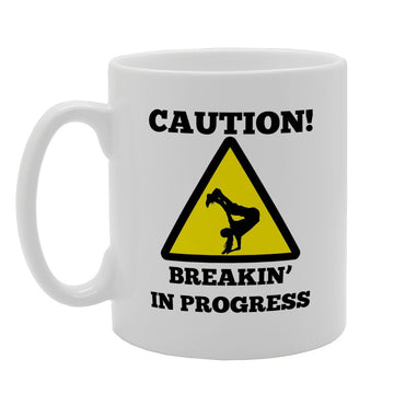Breakin In Progress   Printed Tea Coffee Ceramic  Mg2594 - Funny Printed Coffee Mug - Great Gift Idea