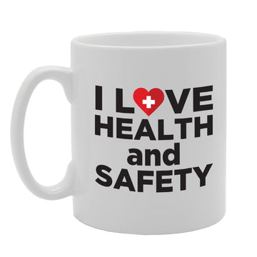 I Love Health And Safety   Printed Tea Coffee Ceramic  Mg3067 - Funny Printed Coffee Mug - Great Gift Idea