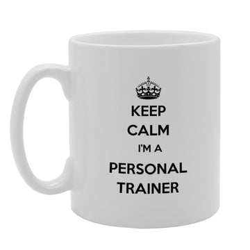 Keep Calm I'M A Personal Trainer   Printed Tea Coffee Ceramic  Mg955 - Funny Printed Coffee Mug - Great Gift Idea