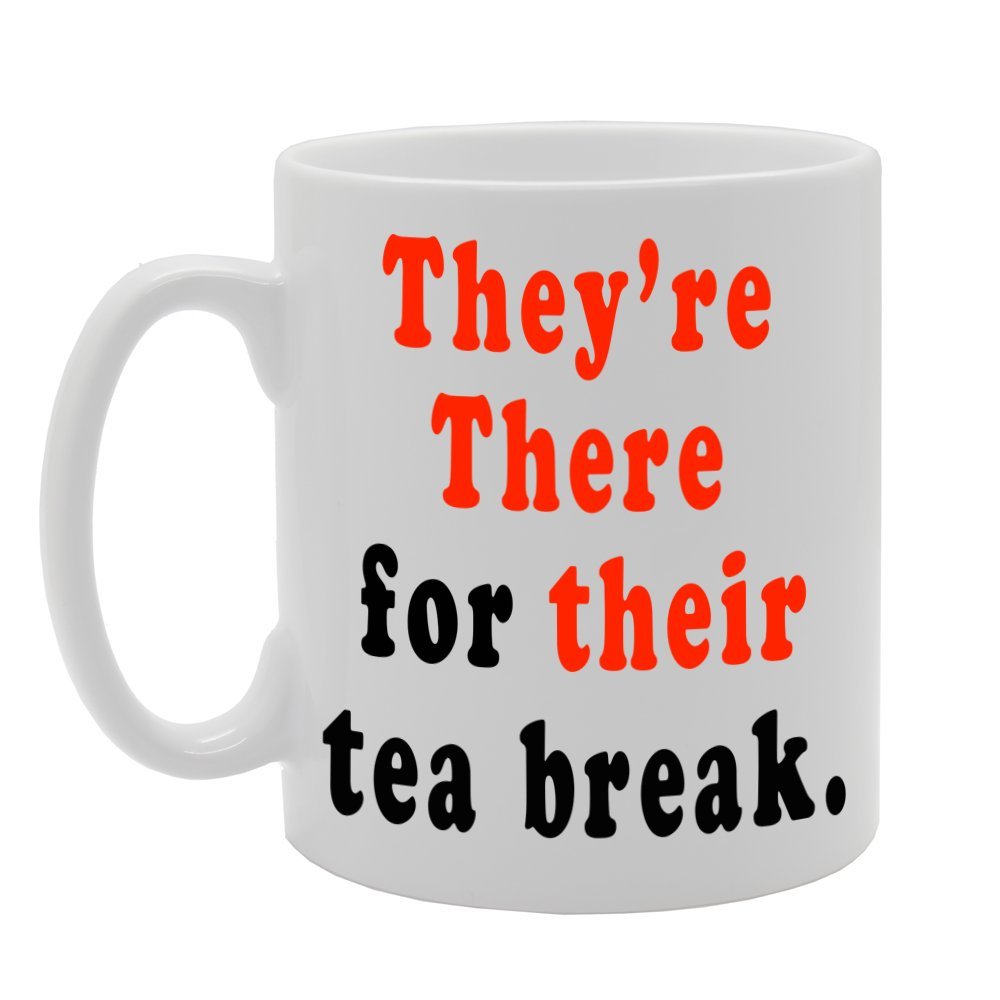 They'Re There For Their Tea Break/Funny/   Printed Tea Coffee Ceramic  Mg285 - Funny Printed Coffee Mug - Great Gift Idea