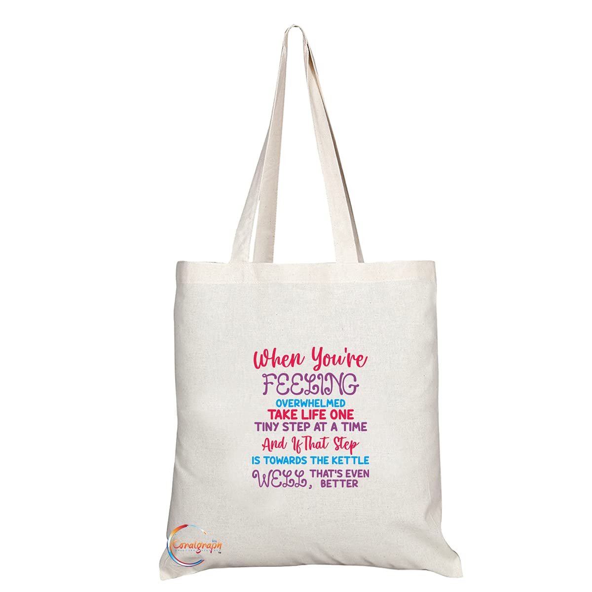TB1484 When You're Feeling Overwhelmed Take Live one Tiny Step at a Time Novelty Present Gift Printed Eco-Friendly Stylish Long Handled Tote Shoulder Bag