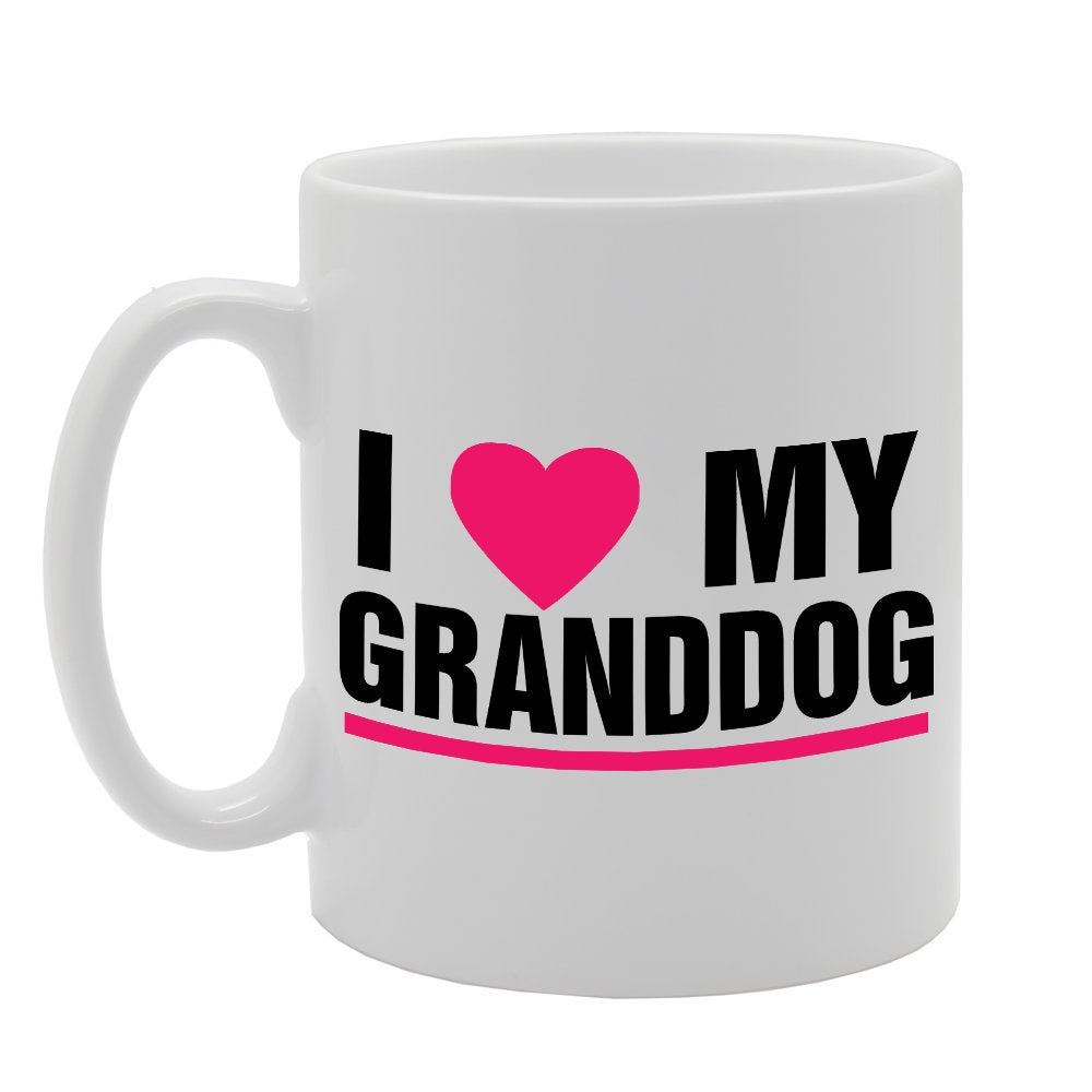 I Love My Granddog   Printed Tea Coffee Ceramic  Mg2960 - Funny Printed Coffee Mug - Great Gift Idea