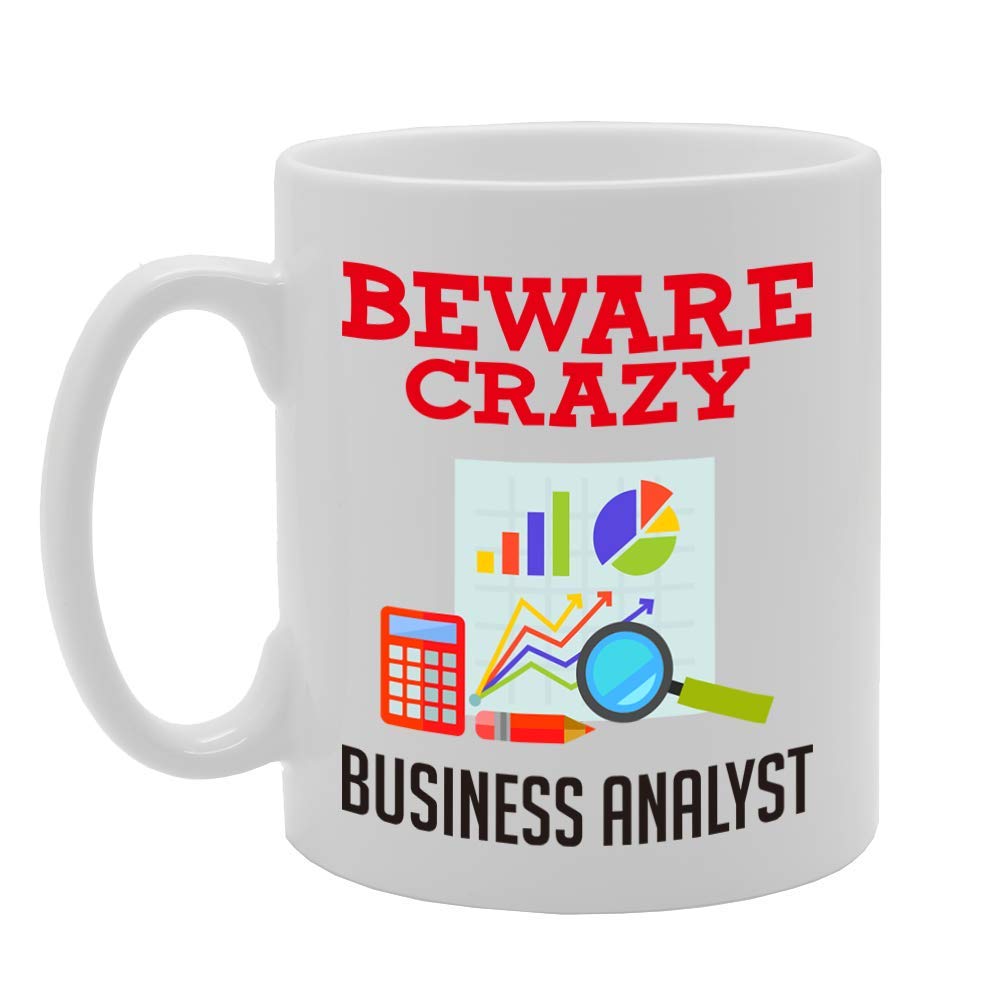 Beware Crazy Business Anayst   Printed Tea Coffee Ceramic  Mg4450 - Funny Printed Coffee Mug - Great Gift Idea