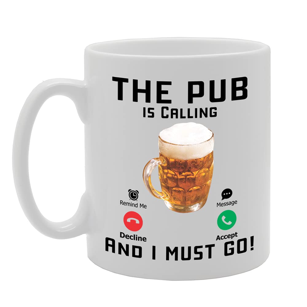 The Pub Is Calling And I Must Go   Printed Tea Coffee Ceramic  Mg5264 - Funny Printed Coffee Mug - Great Gift Idea