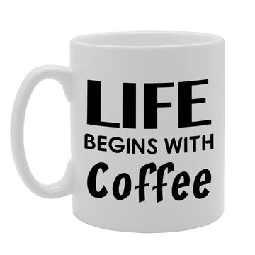 Life Begins With Coffee   Printed Tea Coffee Ceramic  Mg1161 - Funny Printed Coffee Mug - Great Gift Idea