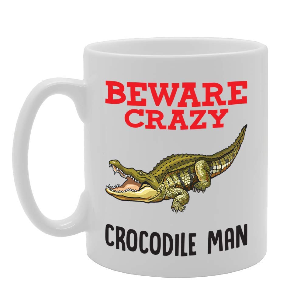 Beware Crazy Crocodile Man   Printed Tea Coffee Ceramic  Mg4328 - Funny Printed Coffee Mug - Great Gift Idea