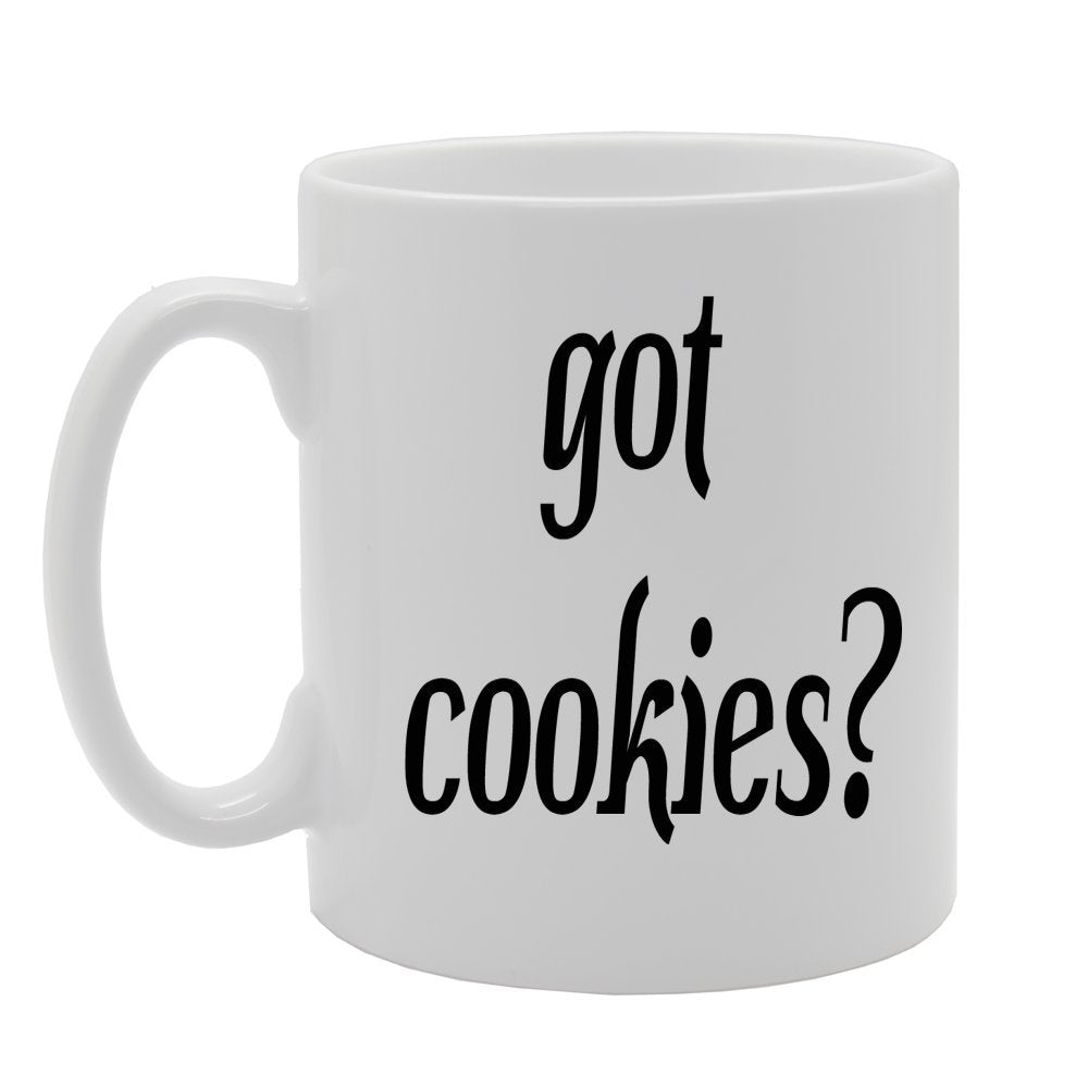 Got Cookies ?   Printed Tea Coffee Ceramic  Mg714 - Funny Printed Coffee Mug - Great Gift Idea