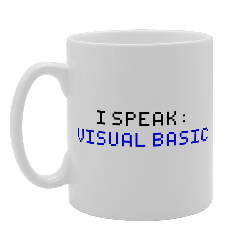I Speak Visual Basic Programmer Developer Fun   Printed Tea Coffee Ceramic  Mg1938 - Funny Printed Coffee Mug - Great Gift Idea