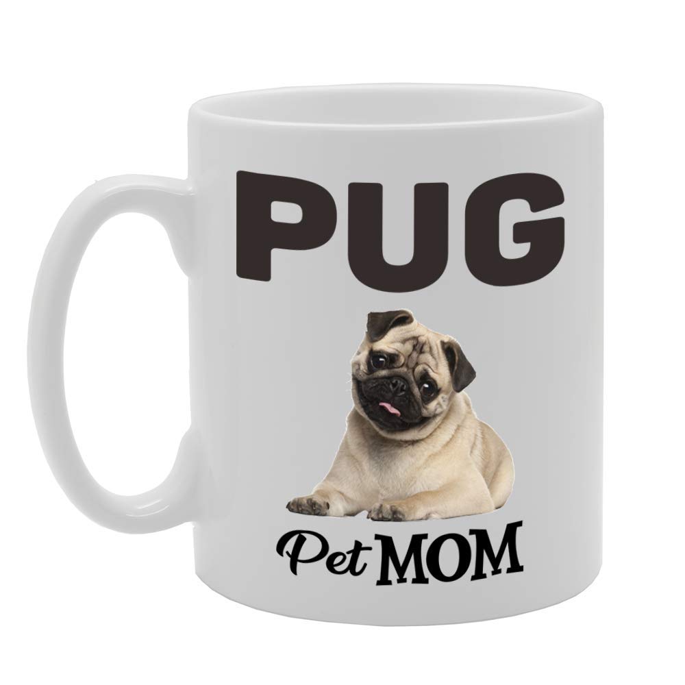 Pet Mom Pug   Printed Tea Coffee Ceramic  Mg4610 - Funny Printed Coffee Mug - Great Gift Idea
