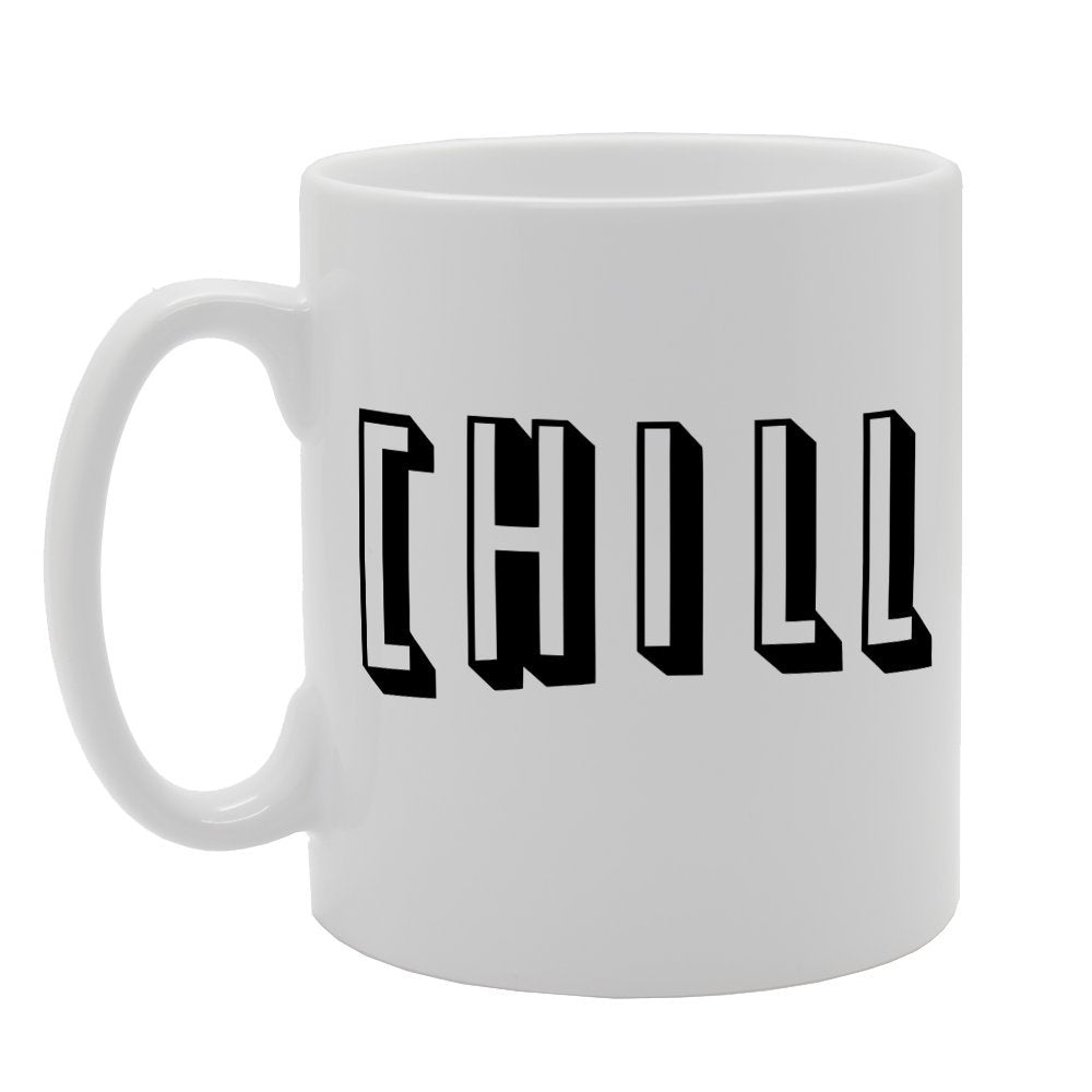 Chill   Printed Tea Coffee Ceramic  Mg1441 - Funny Printed Coffee Mug - Great Gift Idea