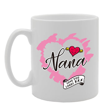 Nana Love You Loads   Printed Tea Coffee Cermic  Mg4243 - Funny Printed Coffee Mug - Great Gift Idea