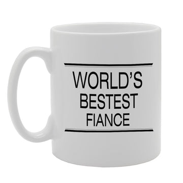 World'S Bestest Fiance   Printed Tea Coffee Ceramic  Mg1400 - Funny Printed Coffee Mug - Great Gift Idea