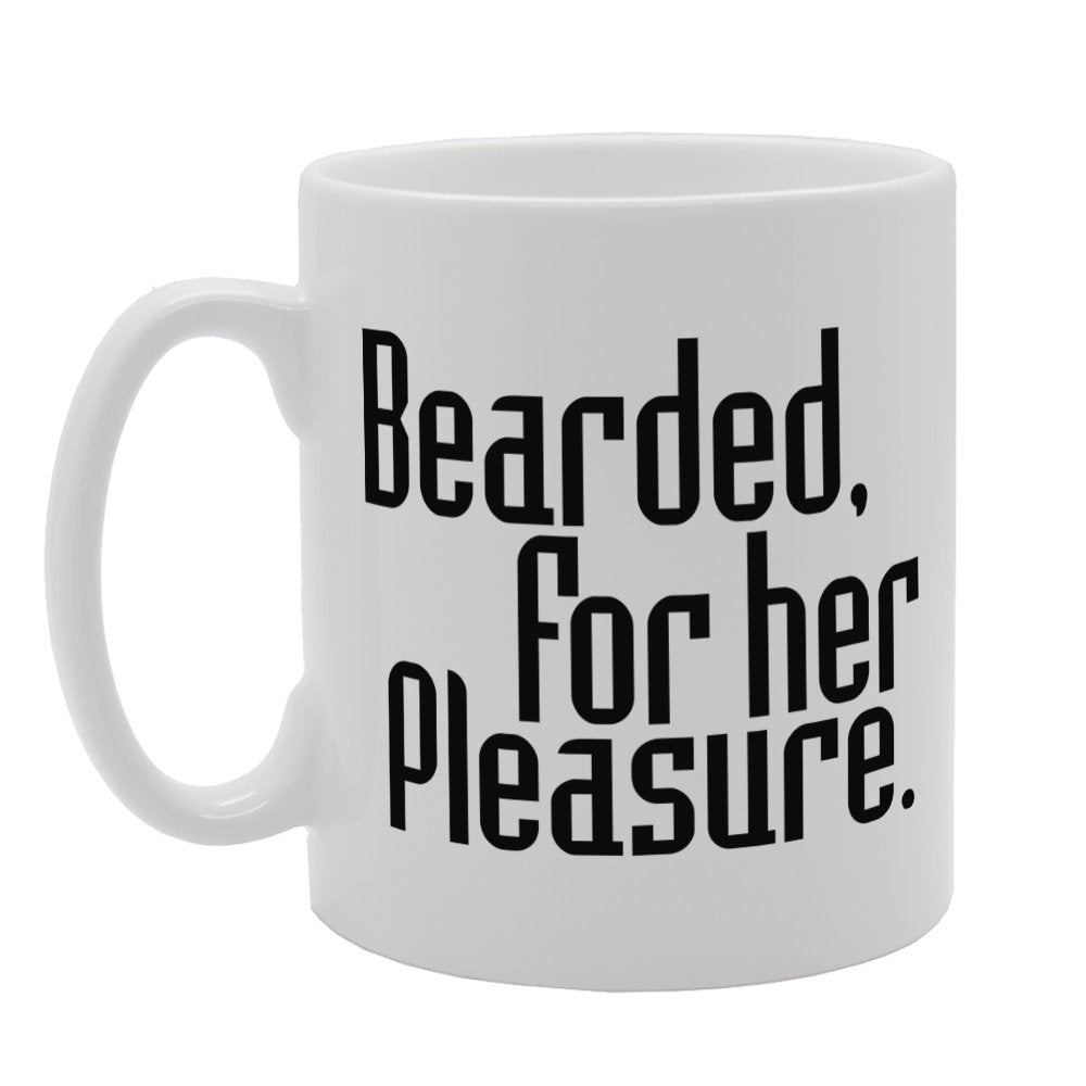 Bearded, For Her Pleasure   Printed Tea Coffee Ceramic  Mg3392 - Funny Printed Coffee Mug - Great Gift Idea