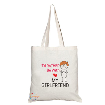 TB1290 I'd Rather Be With My Girlfriend Novelty Present Gift Printed Eco-Friendly Stylish Long Handled Tote Shoulder Bag