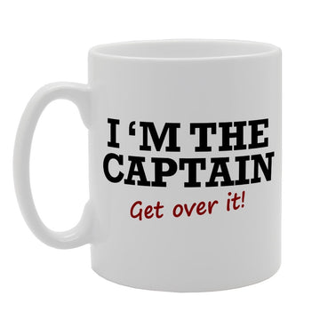 I Am The Captain Get Over It   Printed Tea Coffee Ceramic  Mg1981 - Funny Printed Coffee Mug - Great Gift Idea