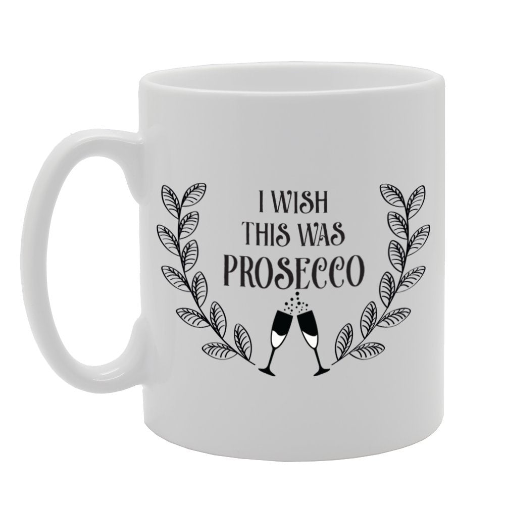 I Wish This Was Prosecco   Printed Tea Coffee Ceramic  Mg2146 - Funny Printed Coffee Mug - Great Gift Idea