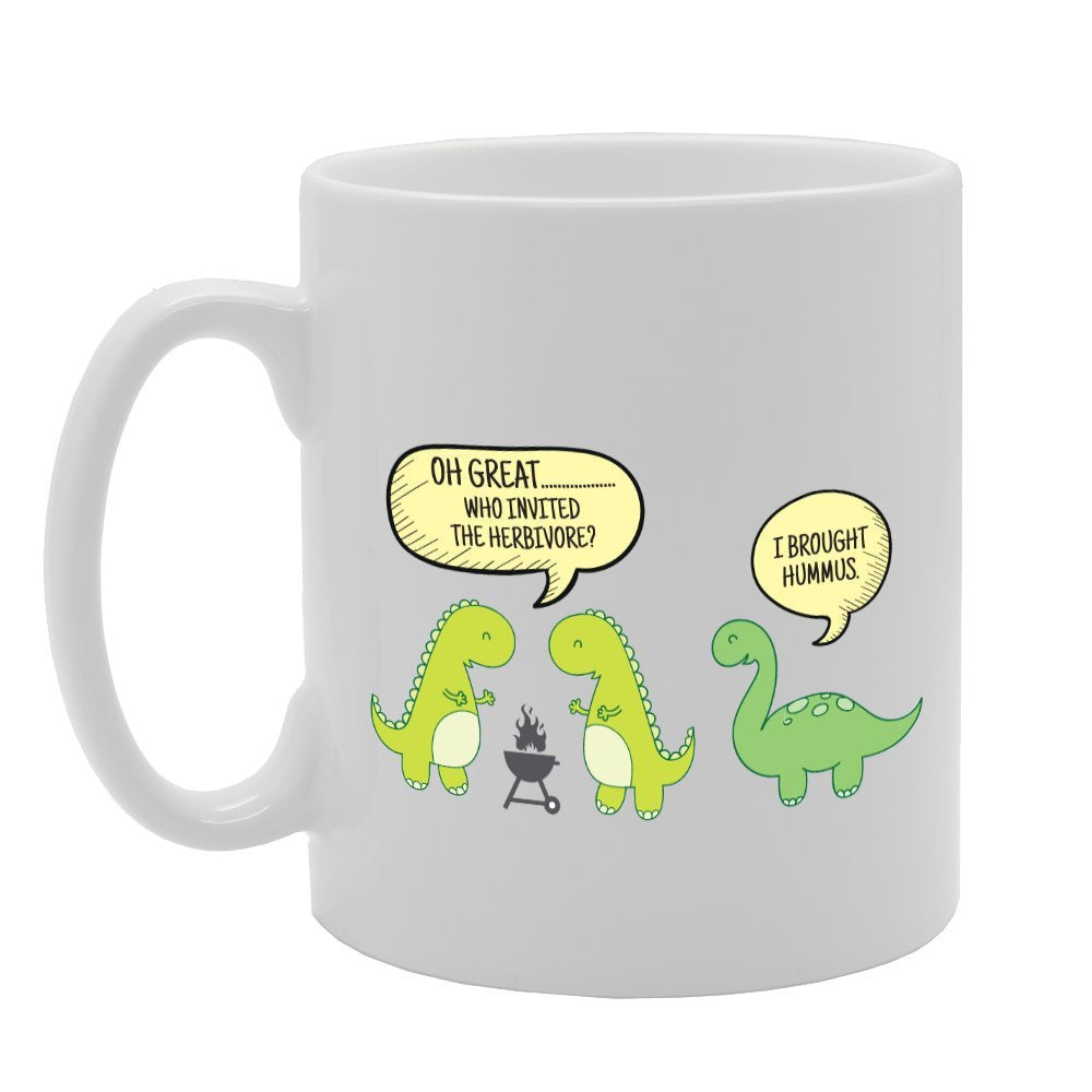 Oh Great! Who Invited The Herbivore?   Printed Tea Coffee Ceramic  Mg2118 - Funny Printed Coffee Mug - Great Gift Idea