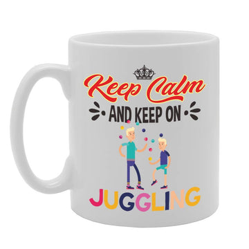 Keep Calm And Keep On Juggling   Printed Tea Coffee Ceramic  Mg5077 - Funny Printed Coffee Mug - Great Gift Idea
