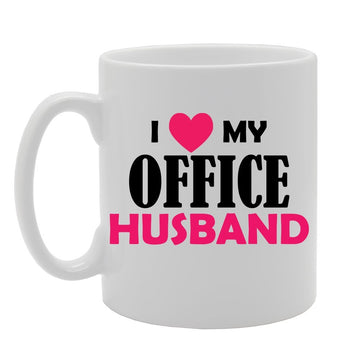 I Love My Office Husband   Printed Tea Coffee Ceramic  Mg2958 - Funny Printed Coffee Mug - Great Gift Idea