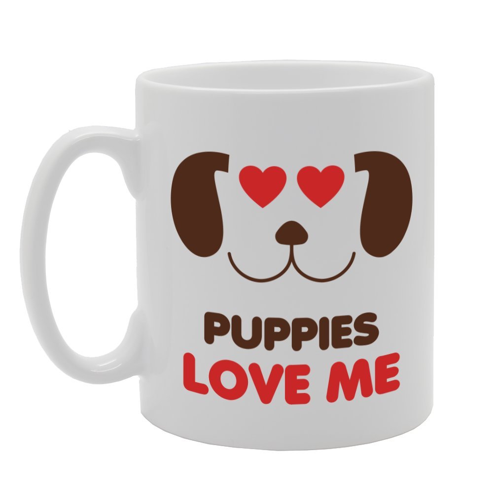 Puppies Love Me   Printed Tea Coffee Ceramic  Mg2807 - Funny Printed Coffee Mug - Great Gift Idea
