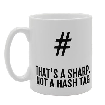 That'S A Sharp Not A Hashtag   Printed Tea Coffee Ceramic  Mg3293# - Funny Printed Coffee Mug - Great Gift Idea