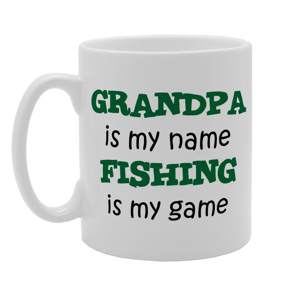 Grandpa Is My Name Fishing Is My Game   Printed Tea Coffee Ceramic  Mg2000 - Funny Printed Coffee Mug - Great Gift Idea