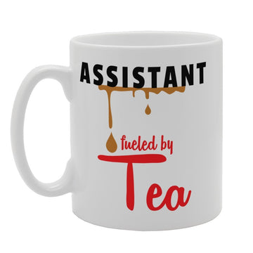 Assistant Fueled By Tea   Printed Tea Coffee Ceramic  Mg4094 - Funny Printed Coffee Mug - Great Gift Idea