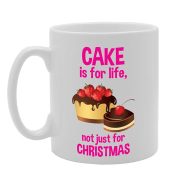 Cake Is For Live Not Just For Christmas   Printed Tea Coffee Ceramic  Mg3662 - Funny Printed Coffee Mug - Great Gift Idea