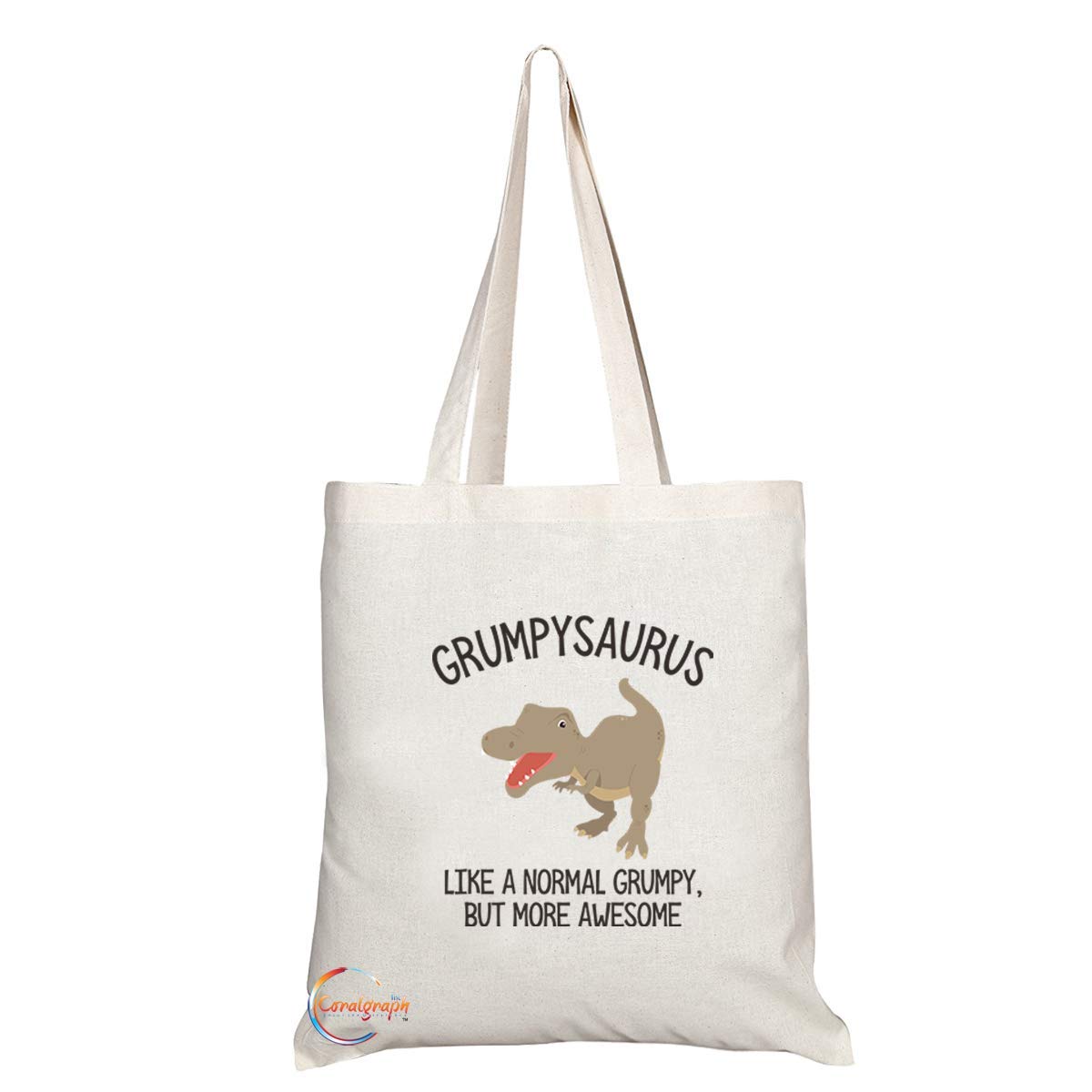 TB680 Grumpysaurus LIKE A NORMAL GRUMPY, BUT MORE AWESOME Novelty Present Gift Printed Eco-Friendly Stylish Long Handled Tote Shoulder Bag